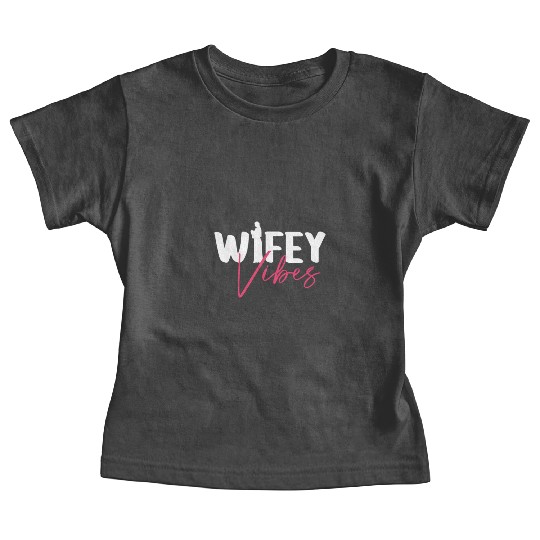 Wifey Vibes - Bride Bachelorette Party Baby Tees