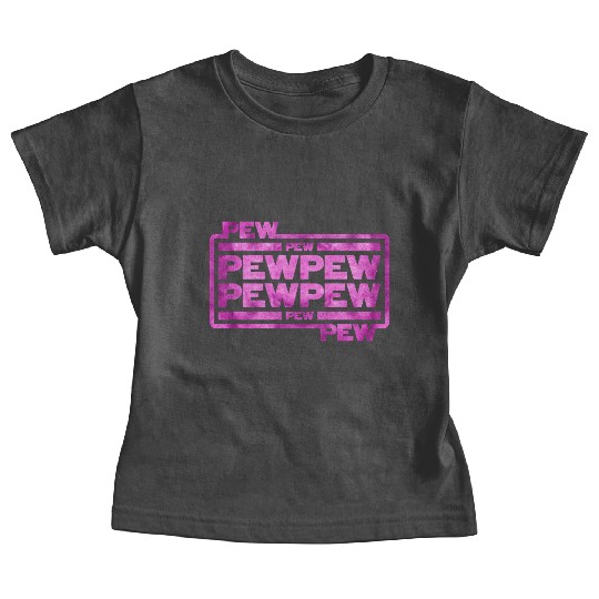 Pew Pew Pew Baby Tees
