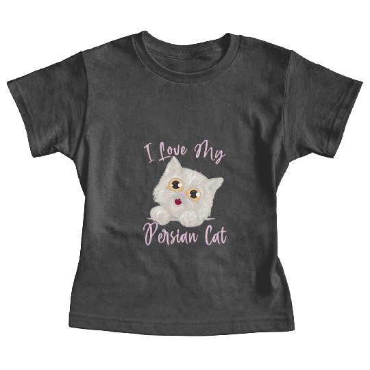 Persian Cat I Love My Persian Cat Baby Tees