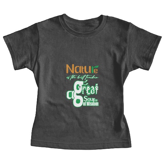 Nature is The Best Teacher Baby Tees