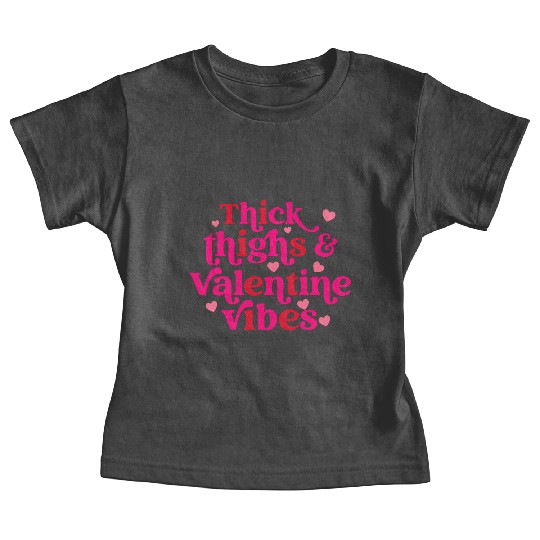 Thick Thighs & Valentine Vibes Baby Tees