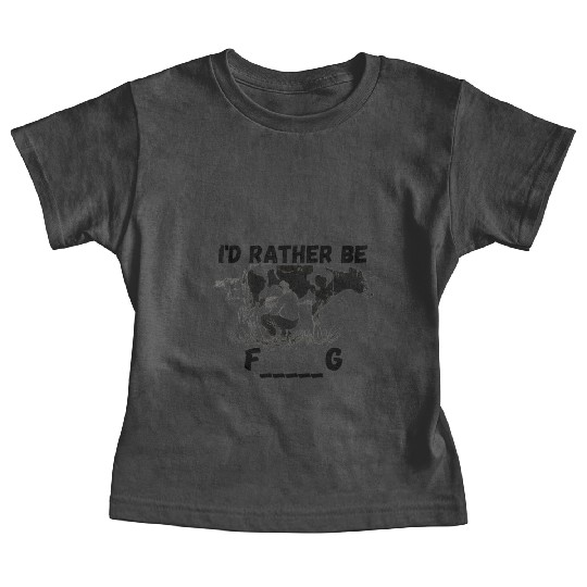 Funny Farmers I'd Rather Be Farming Baby Tees