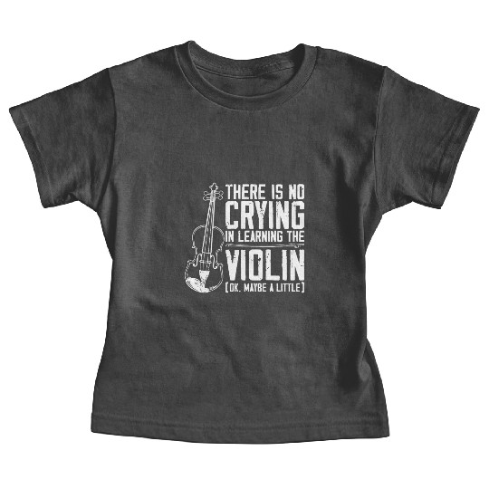 Violin Violinist There Is No Baby Tees
