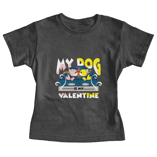 My dog is my Valentine Baby Tees