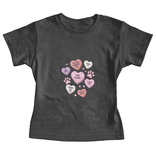 My Dog Is My Valentine Conversation Hearts Baby Tees