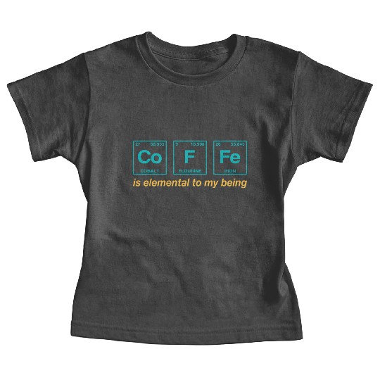 COFFEE - with elements of the periodic table Baby Tees