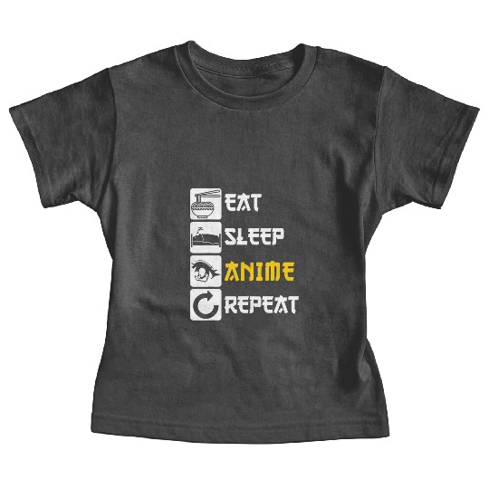 Eat Sleep Anime Repeat | Manga Japan Saying Cospla Baby Tees