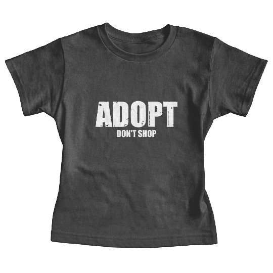 adopt dont shop Baby Tees