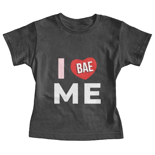 I Love Me 4 Baby Tees