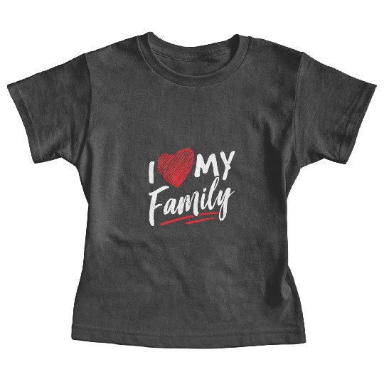 I Love My Family Gathering Families Reunion Baby Tees