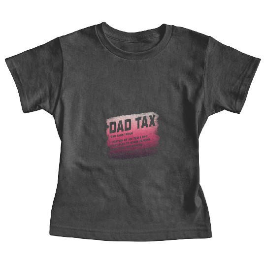 Vintage Dad Tax Definition Men Funny Father's Day Baby Tees