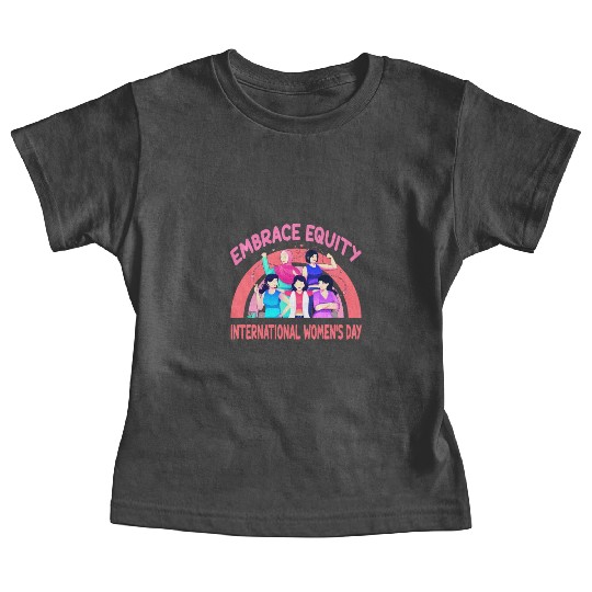 International Women's Day Embrace Equity Baby Tees