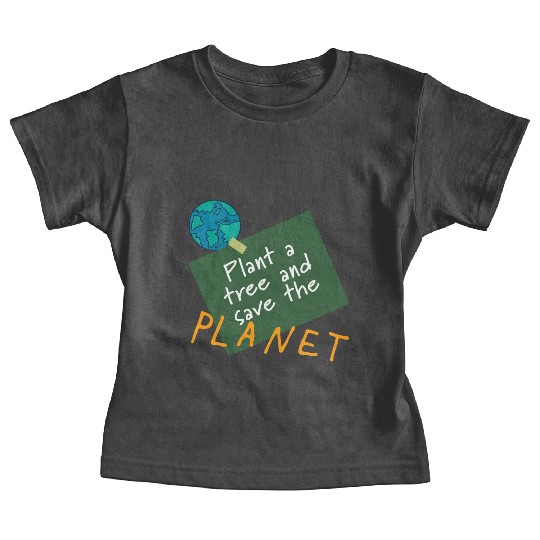 Plant a tree, save the planet.(orange) Baby Tees