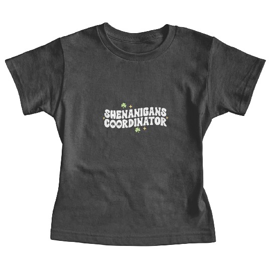 Shenanigans Coordinator Kindergarten Teacher St Baby Tees