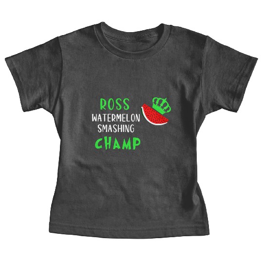 ROSS WATERMELON SMASHING CHAMP Baby Tees