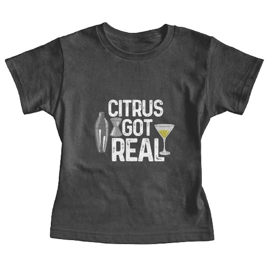 Citrus got real bartender Baby Tees