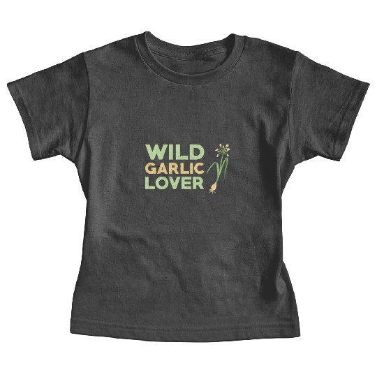 Wild Garlic Lover Baby Tees