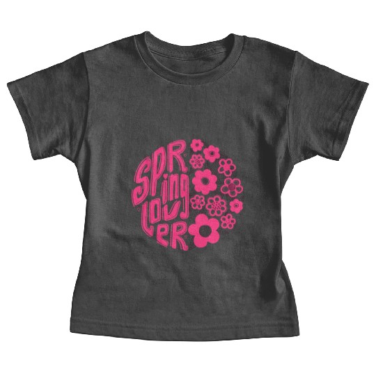 Spring lover. Hello spring Baby Tees