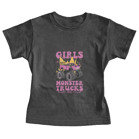 Girls Like Monster Trucks Too Girls Monster Truck Baby Tees