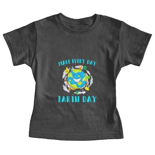 Make Every Day Earth Day Cute Planet Save Environm Baby Tees