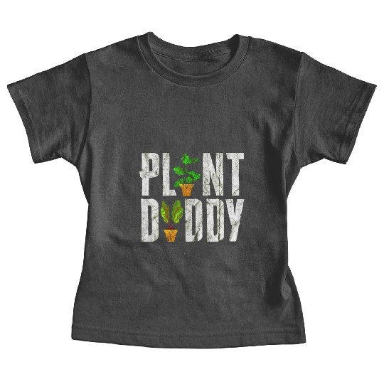 Plant Daddy Funny Gardener Baby Tees