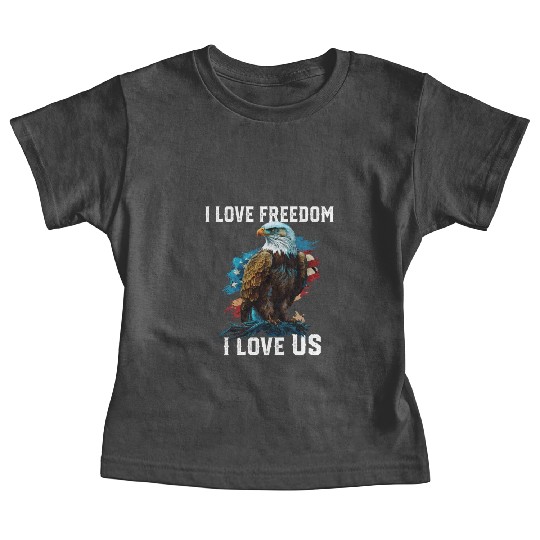 I Love Freedom I Love US American Bald Eagle Baby Tees