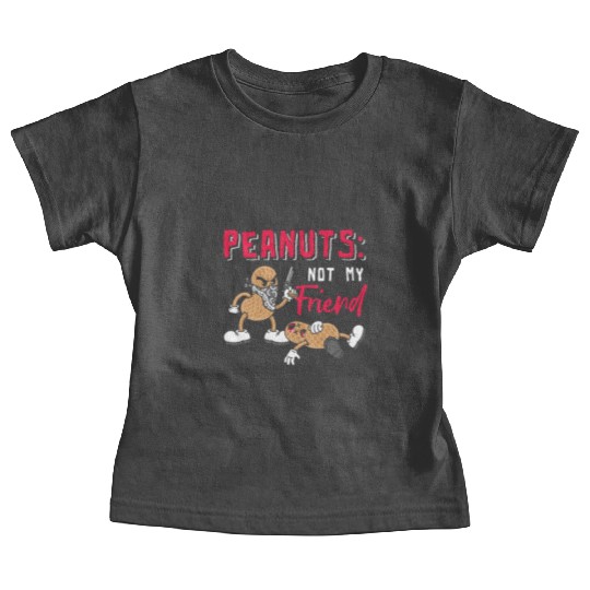 Peanuts Not My Friend Peanut Allergic Baby Tees