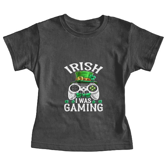Irish I Was Gaming St Patricks Day Gamer Baby Tees