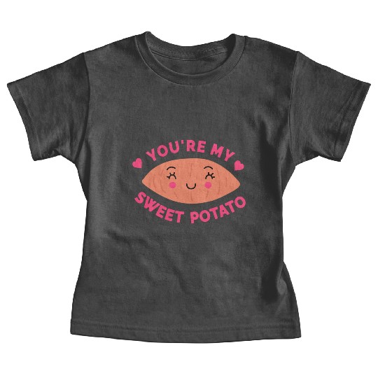You are my Sweet Potato Baby Tees