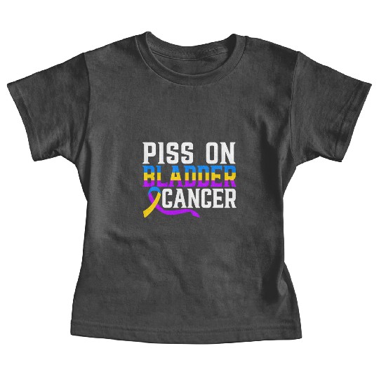 Piss On Bladder Cancer Awareness Month Baby Tees