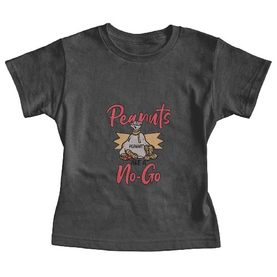 Peanuts Are A No-Go Peanut Allergic Baby Tees