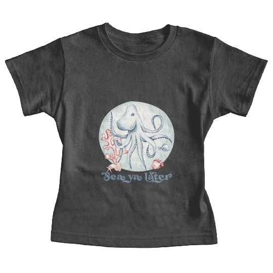 sea ya later octopus near the coral in the sea Baby Tees