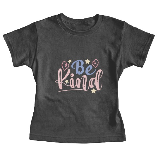 Be Kind hearts and stars, Cool sayings, Kindness Baby Tees