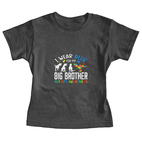 I Wear Blue For My Big Brother Autism Awarenes Baby Tees