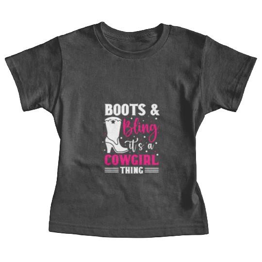 Boots And Bling It's A Cowgirl Thing Baby Tees