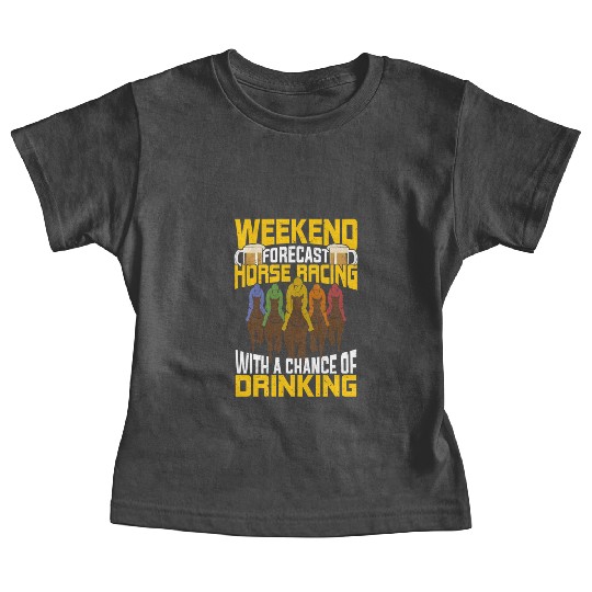Weekend Forecast Horse Racing Baby Tees