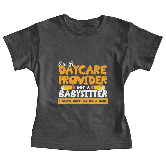 Daycare Teacher Child Care Daycare Provider Gift Baby Tees
