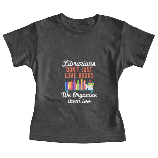 Librarian Bookworm Book Nerd Reading Library Baby Tees