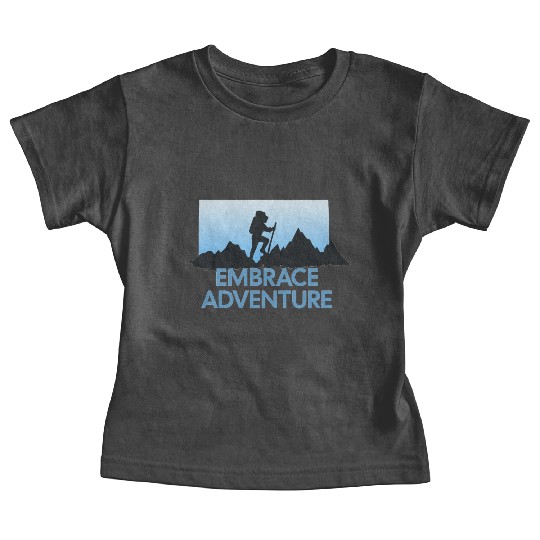 Embrace adventure Baby Tees