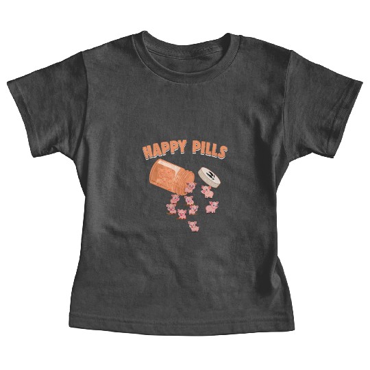 Happy Pills Pigs Funny Farm Animal Lovers Humor Baby Tees