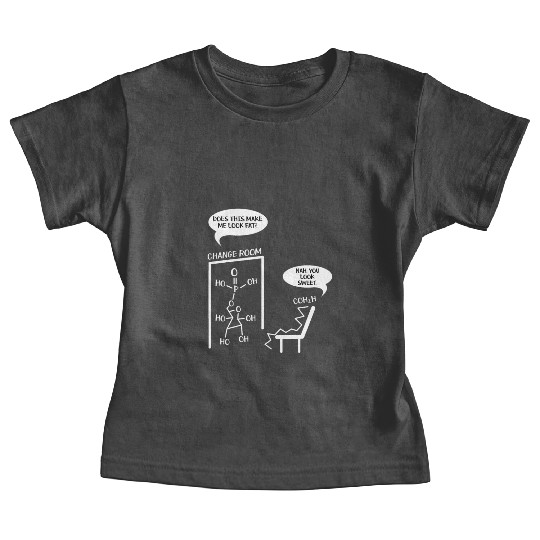Chemistry Student - Science Teacher Chemist Baby Tees