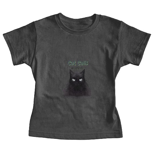Cool Cat Not Interested in Cat Calls Baby Tees