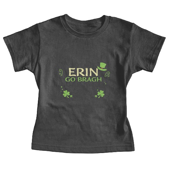 Erin go bragh - St. Patrick's Day Baby Tees