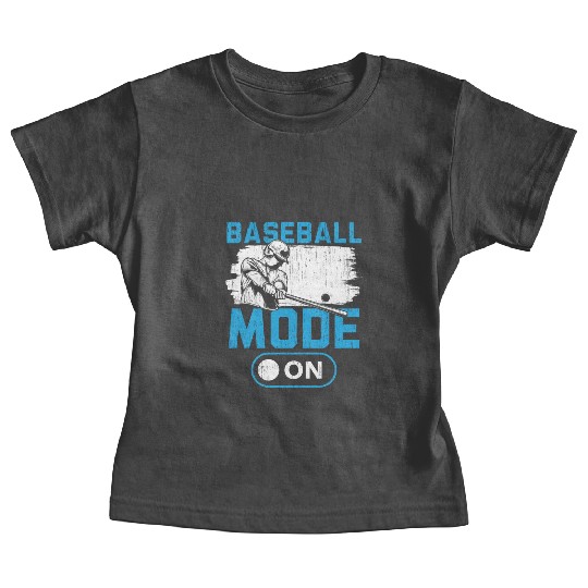 Baseball Mode On Baseball Player Baseball Coach Baby Tees