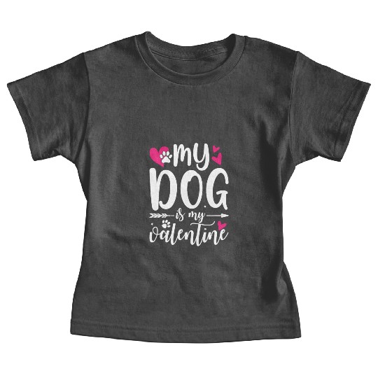 My Dog Is My Valentine Baby Tees Outfit for Dog Lover