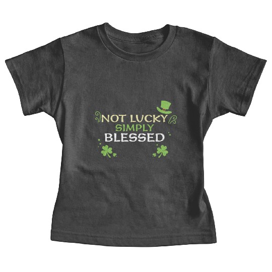 Not Lucky Simply Blessed Baby Tees