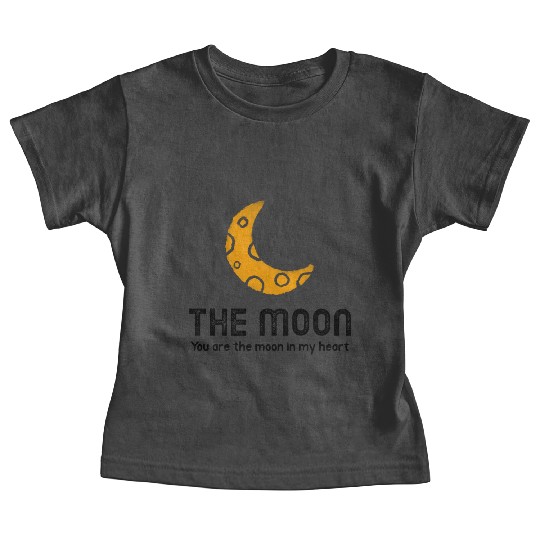 The moon you are the moon in my heart Baby Tees