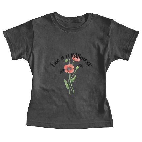 Bee a wildflower, poppies Baby Tees