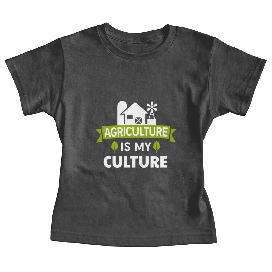 Agriculture is my culture Farmer tumblr Baby Tees