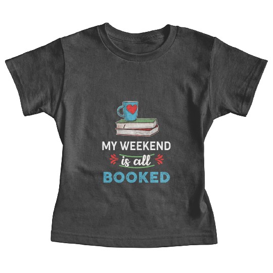 Booked My weekend is all booked summer Baby Tees